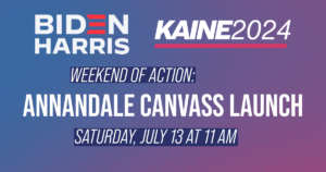 VA Victory 2024: Weekend of Action Annandale Canvass Launch @ This event's address is private.
