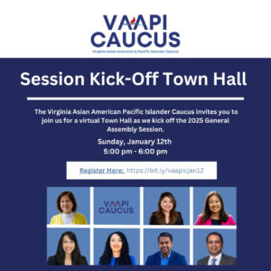 Session Kick-Off Town Hall - Virginia Asian American Pacific Islander Caucus @ Zoom